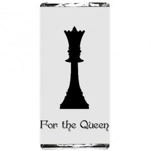  For the Queen